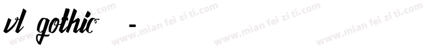 vl gothic字体字体转换